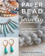 Paper Bead Jewelry -  Keiko Sakamoto