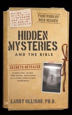 Hidden Mysteries and the Bible - Larry Ollison