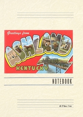 Vintage Lined Notebook Greetings from Ashland, Kentucky