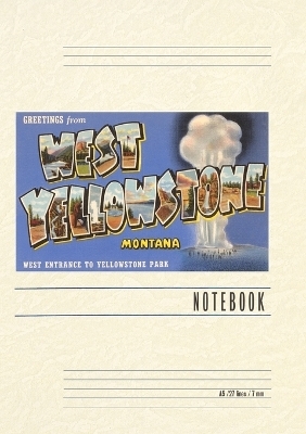 Vintage Lined Notebook Greetings from West Yellowstone, Montana