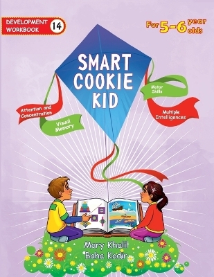 Smart Cookie Kid For 5-6 Year Olds Educational Development Workbook 14 - Mary Khalil, Baha Kodir