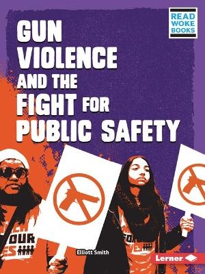 Gun Violence and the Fight for Public Safety - Elliott Smith