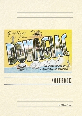 Vintage Lined Notebook Greetings from Dowagiac