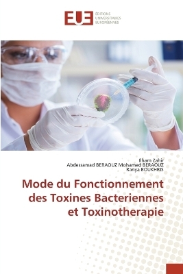 Mode du Fonctionnement des Toxines Bacteriennes et Toxinotherapie - Ilham Zahir, Abdessamad Beraouz Mohamed, Ranya BOUKHRIS