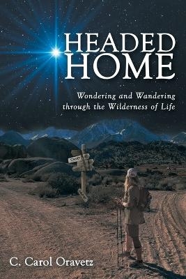 Headed Home - C Carol Oravetz