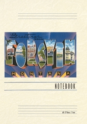 Vintage Lined Notebook Greetings from Forsyth, Montana