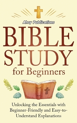 Bible Study for Beginners - Ahoy Publications