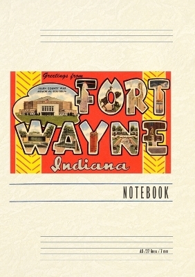 Vintage Lined Notebook Greetings from Ft. Wayne