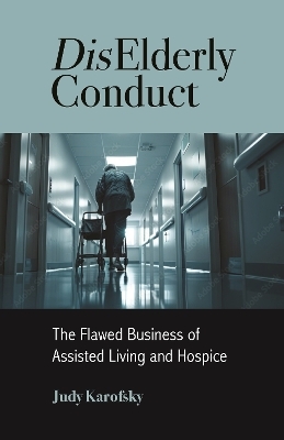 DisElderly Conduct - Judy Karofsky