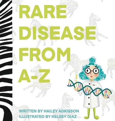 Rare Disease from A to Z - Hailey Adkisson