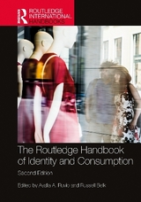 The Routledge Handbook of Identity and Consumption - Ruvio, Ayalla A.; Belk, Russell