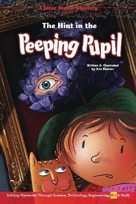 The Hint in the Peeping Pupil - Ken Bowser