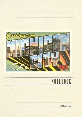 Vintage Lined Notebook Greetings from Michigan City