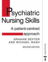 Psychiatric Nursing Skills - Dexter, Graham; Wash, Michael