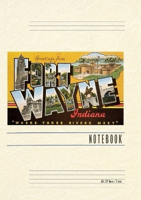 Vintage Lined Notebook Greetings from Ft. Wayne