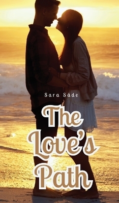 The Love's Path - Sara Säde