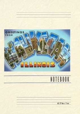 Vintage Lined Notebook Greetings from Waukegan, Illinois