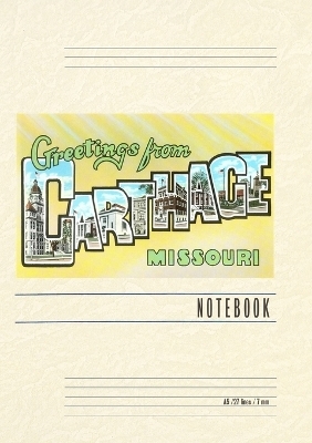 Vintage Lined Notebook Greetings from Carthage