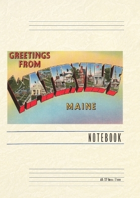 Vintage Lined Notebook Greetings from Waterville