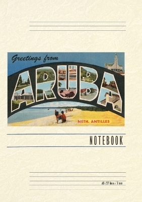 Vintage Lined Notebook Greetings from Aruba, Netherland Antilles