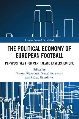 The Political Economy of European Football - 