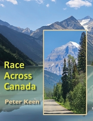 Race Across Canada - Peter Keen