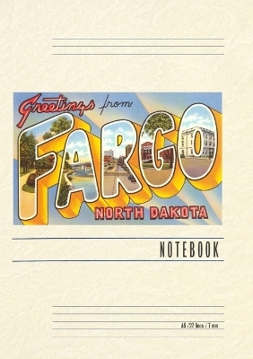 Vintage Lined Notebook Greetings from Fargo, North Dakota