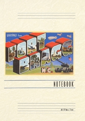 Vintage Lined Notebook Greetings from Ft. Bragg