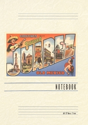 Vintage Lined Notebook Greetings from Ciudad Juarez, Mexico