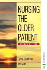 Nursing the Older Patient - Wright, S.G.; Swiatzcak, Lynne