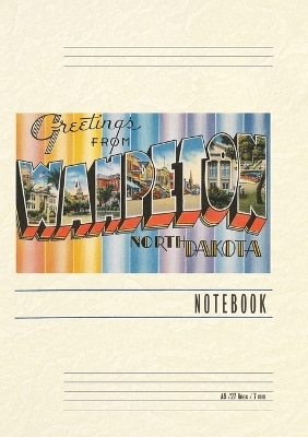 Vintage Lined Notebook Greetings from Wahpeton, North Dakota