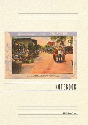 Vintage Lined Notebook Greetings from California, Olvera Street