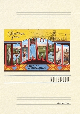 Vintage Lined Notebook Greetings from Ironwood