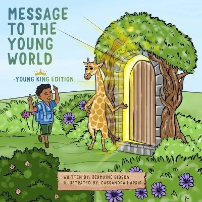 Message To The Young World - Young King Edition - Jermaine Gibson