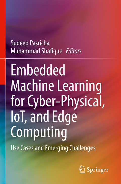 Embedded Machine Learning for Cyber-Physical, IoT, and Edge Computing - 