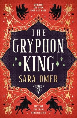 The Chaos Constellation - The Gryphon King - Sara Omer