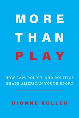 More Than Play - Dionne Koller