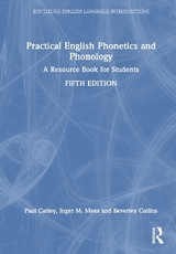 Practical English Phonetics and Phonology - Carley, Paul; Mees, Inger M.; Collins, Beverley