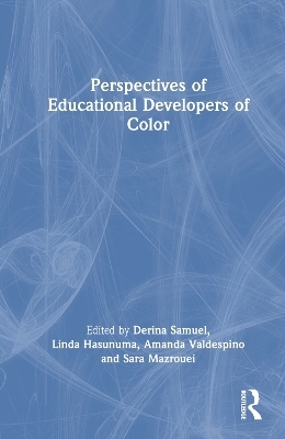 Perspectives of Educational Developers of Color - 