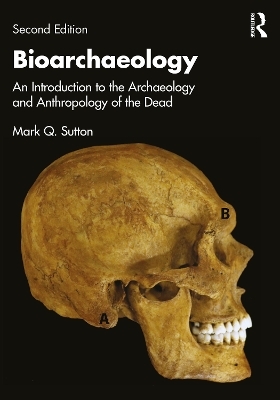 Bioarchaeology - Mark Q. Sutton