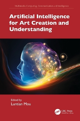 Artificial Intelligence for Art Creation and Understanding - 