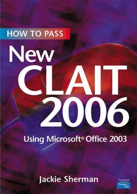 How to Pass New CLAIT 2006 using Microsoft Office 2003