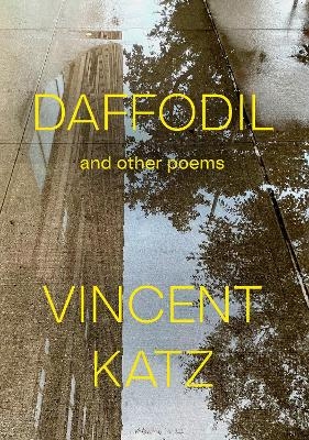 Daffodil - Vincent Katz