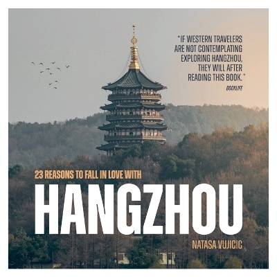 23 Reasons to Fall in Love with Hangzhou - 