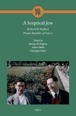 A Sceptical Jew. Richard H. Popkin’s Private Republic of Letters - 