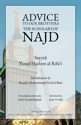 Advice to Our Brothers the Scholars of Najd - Sayyid Yusuf Hashim Al-Rifa'i