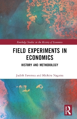 Field Experiments in Economics - Judith Favereau, Michiru Nagatsu