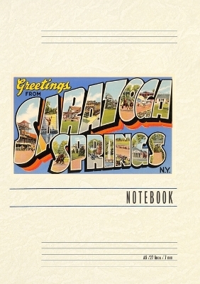 Vintage Lined Notebook Greetings from Saratoga Springs, New York