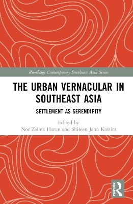 The Urban Vernacular in Southeast Asia - 