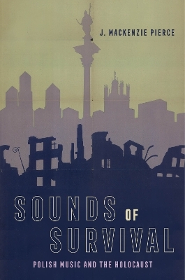 Sounds of Survival - J. Mackenzie Pierce